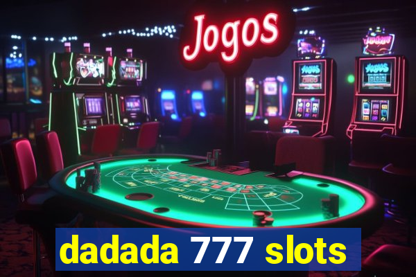 dadada 777 slots